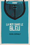 Mer sans le bleu (La)
